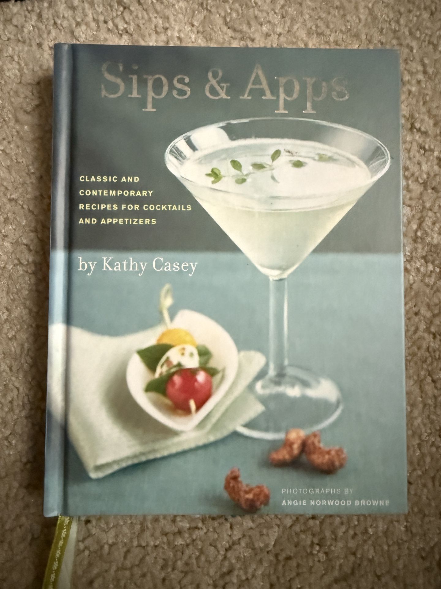  Sips & Apps, By Kathy Casey. New HC