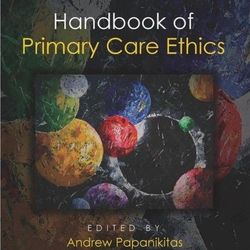 Handbook Of Primary Care Ethics
