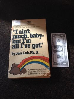 " I ain't much, baby-but I'm all I've got."