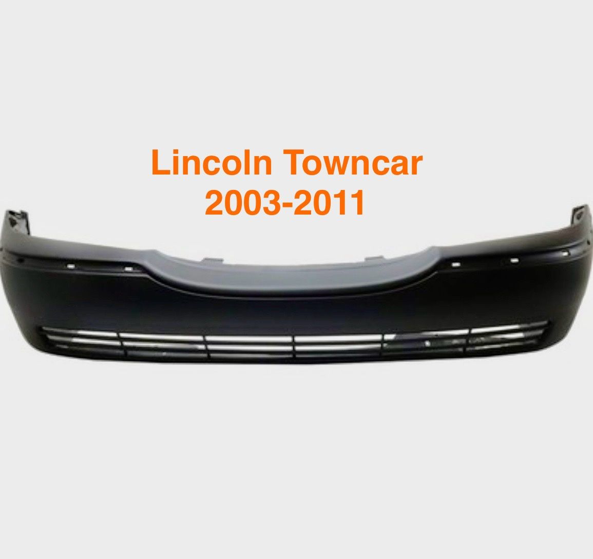Front bumper cover for Lincoln Towncar 2003 up to the yeat 2011