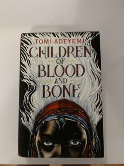 Children Of Blood And Bone by Tomi Adeyemi