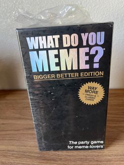 What Do You Meme? Bigger Better Edition