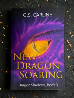 New Dragon Soaring: Dragon Shadows Book 3 by G.S. Carline (English) Paperback Book