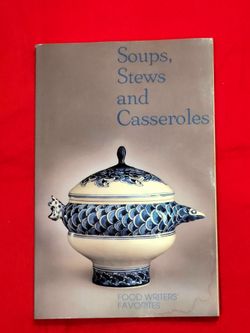 Soups Strews Casseroles Cookbook Food Writers Favorites