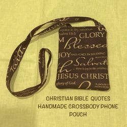 NEW CHRISTIAN BIBLE QUOTES HANDMADE CROSSBODY PHONE POUCH 