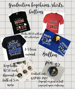 Graduation shirts, buttons, key chains