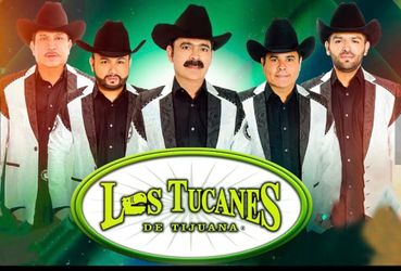 LOS TUCANES DE TIJUANA (tonite)
