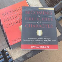 Becoming A Firefighter Of Character 