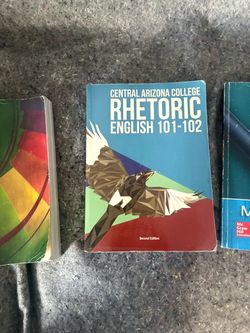 Central Arizona College Rhetoric English 101-102 Textbook