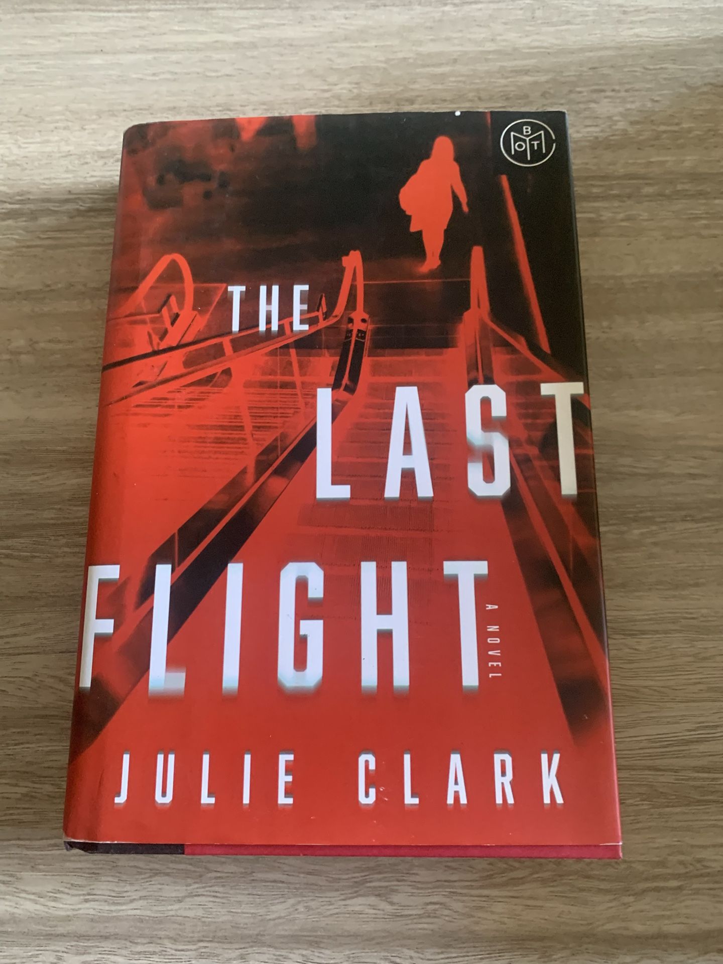 The Last Flight A Hardback Novel By Julie Clark NWT