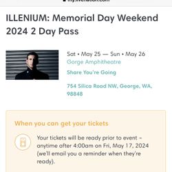 Selling 2 ILLENIUM Tickets: Memorial Day Weekend 2024 - 2 Day Pass
