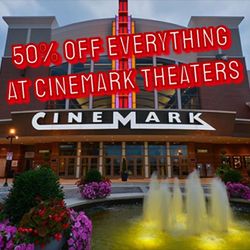 50% Off All Cinemark Movie Tickets 