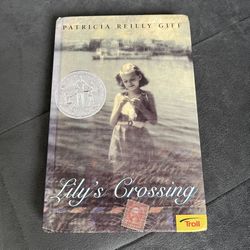 Lilly's Crossing Hardcover by Francis Reilly Giff