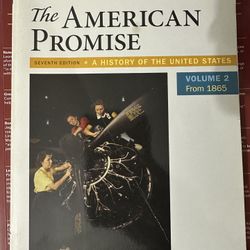 The AMERICAN PROMISE Seventh Edition Volume 2