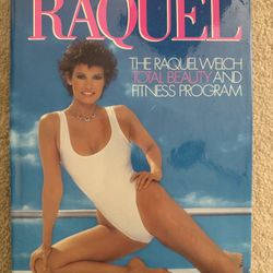 Raquel: The Raquel Welch Total Beauty and Fitness Program