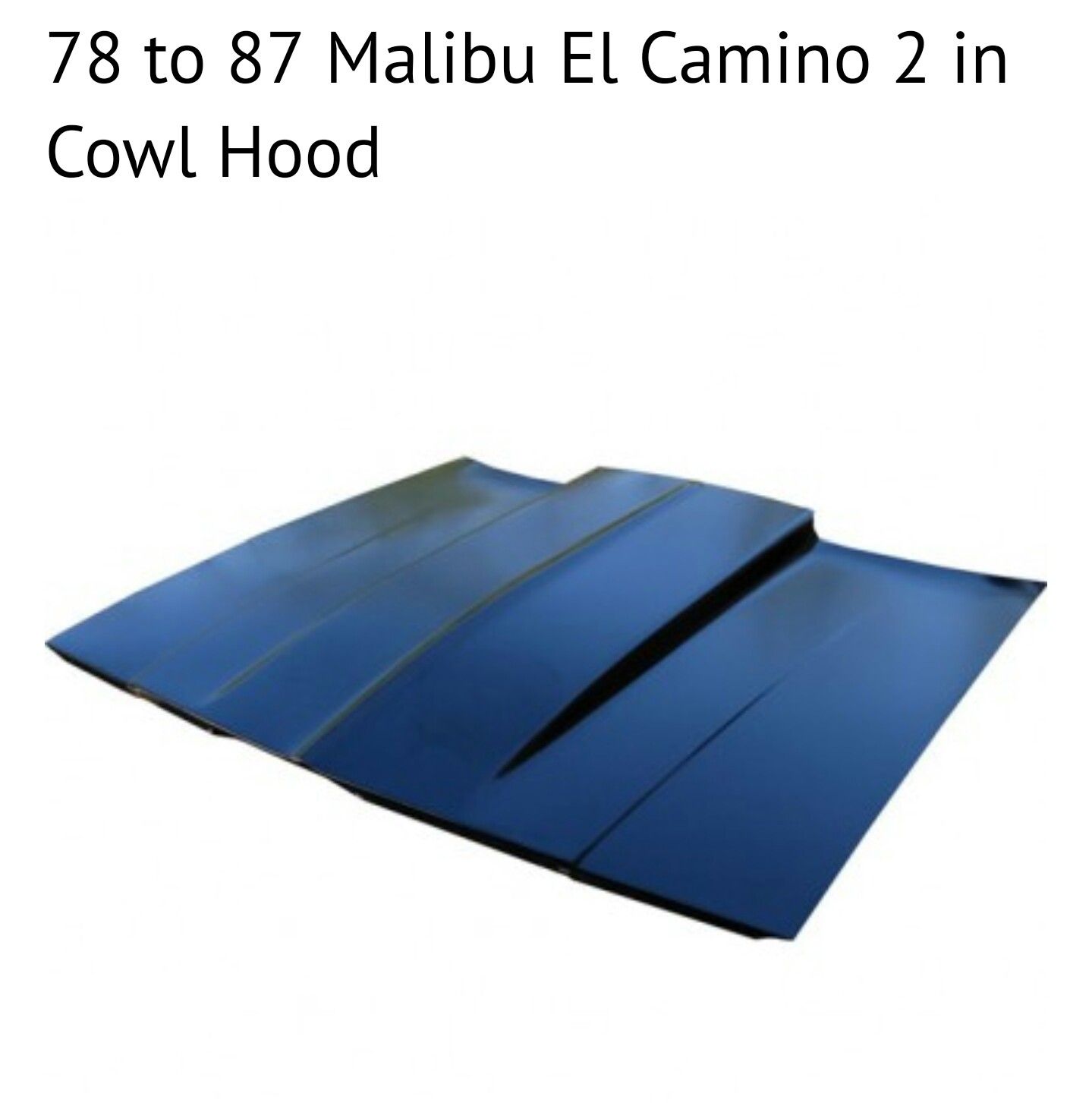 Chevy El Camino cowl hood 2 inch steel Cowl Hood for Sale in Long Beach