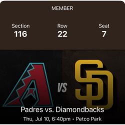 7/10 San Diego Padres vs Arizona Diamondbacks Sec 116 Row 22 Seats 7 & 8 