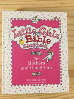 Little Girls Bible Storybook for Mothers & Daughters Carolyn Larsen 2014 HC