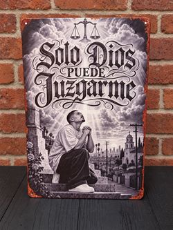 Solo Dios Puede Juzgarme Decorative Metal Sign