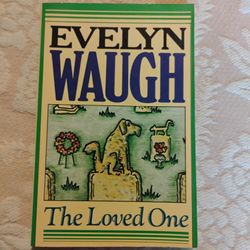 The Loved One By Evelyn Waugh
