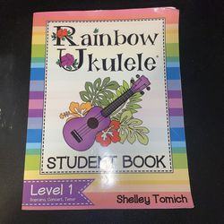 Rainbow Ukulele, Student Book By Shelly Tomich