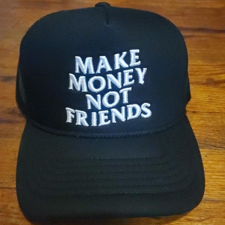 Make Money Not Friends Snapback Trucker Hat