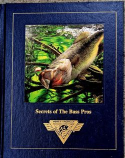Secrets Of The Bass Pros By North America Fishing Club Book HB 1998 0-914697-94-3 Never Used, Nick In Upper Left Corner. East Or Westside