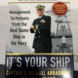 It's Your Ship: Management Techniques from the Best Damn Ship in the Navy, 10th Anniversary Edition
