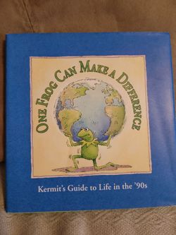 Muppet book: One Frog Can Make a Difference – Kermit's Guide to Life in the '90s