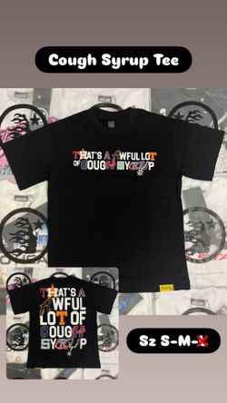 Awful Lot Of Cough Syrup T-Shirt