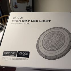 150 watt high bay LED light brand new $50 each I got 12 total . Come with 6’ cords that plug in 