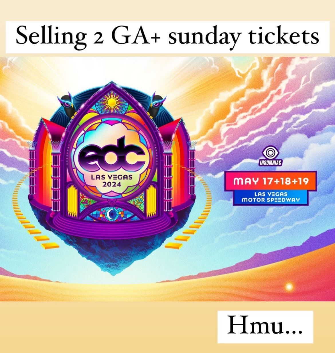 2 Sunday GA+ Tickets For EDC Las vegas 2024