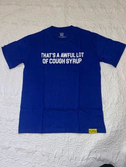 awful lot of cough syrup shirt