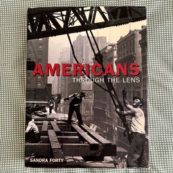Americans Through the Lens / Sandra Forty