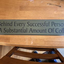 Wood  Coffee Sign 30”x6”  $3