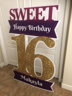 Sweet 16 bigger than life Prop for Makayla