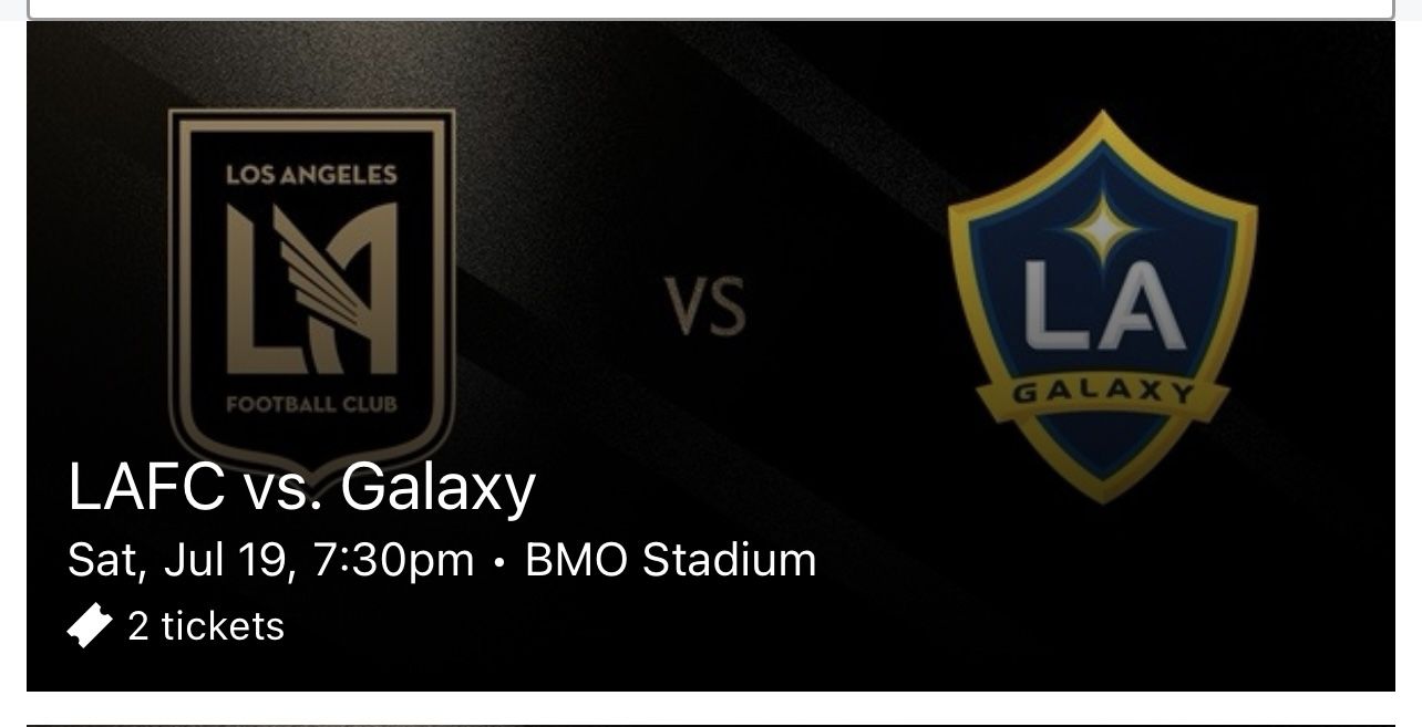 LAFC v. GALAXY (2 Tickets)