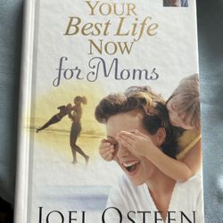 Best Life Now For Moms By Joel Osteen