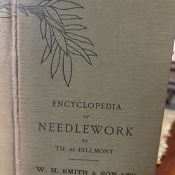 Encyclopedia of Needlework by TH. de Dillon’s