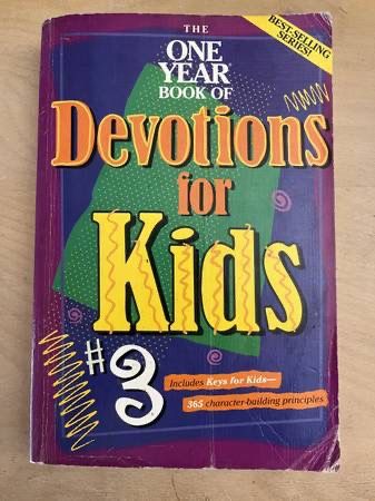 The One Year Book of Devotions For Kids - Volume 3
