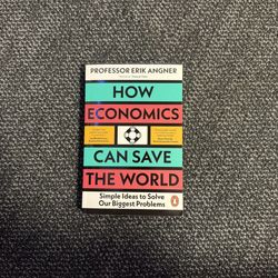 How Economics Can Save The World 