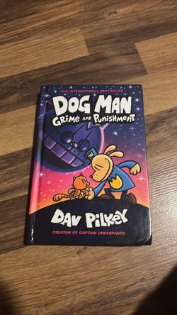 DOG MAN GRIME AND PUNISHMENT BY DAV PILKEY