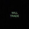 Will Trade