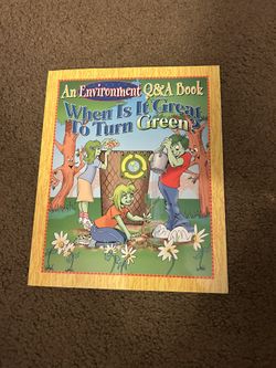 NEW Children’s Book On The Environment: “WHEN IS IT GREAT TO TURN GREEN?”