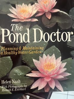 The Pond Doctor: Planning & Maintaining A Healthy Water GardenBOOK