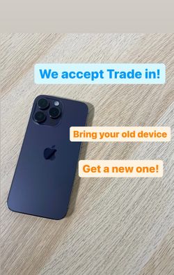 We Accept Trade In - Bring your Old Phone Get a New one