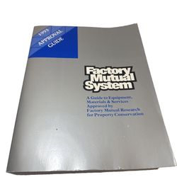 Factory Mutual Approval Guide 1993 FM Global Risk Equipment Reference Book