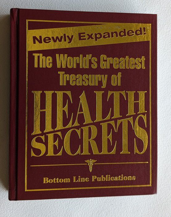 Newly Expended! The World's Greatest Treasury Of Health Secrets 