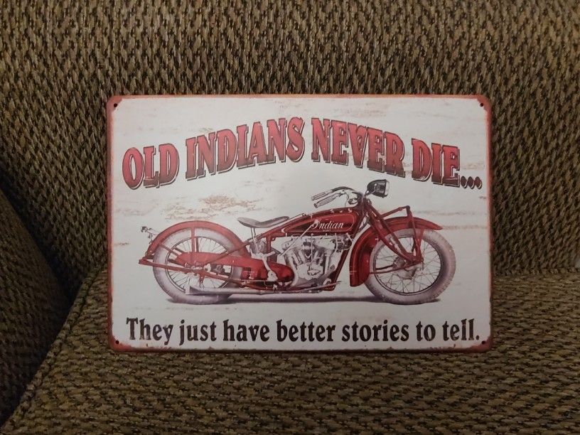 INDIAN MOTORCYCLE METAL SIGN. 12" X 8". NEW. PICKUP ONLY.