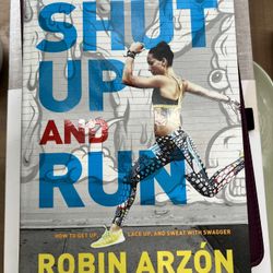 Shut Up and Run, Robin Arzón book, Peloton